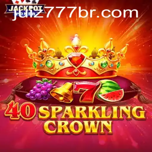 Discover the Thrills of 40SparklingCrown: A Casino Game by Juiz777.COM
